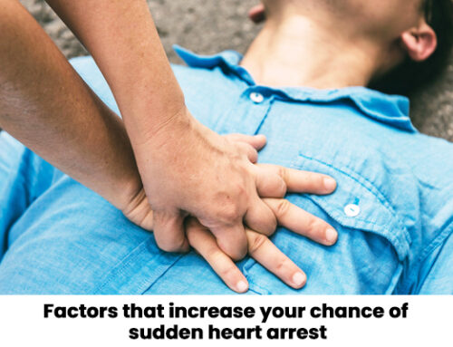 Factors that increase your chance of sudden heart arrest