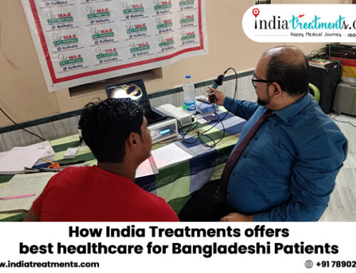 How India Treatments Offers Best Healthcare for Bangladeshi Patients