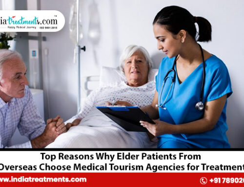 Top Reasons Why Elder Patients from Overseas Choose Medical Tourism Agencies for Treatment